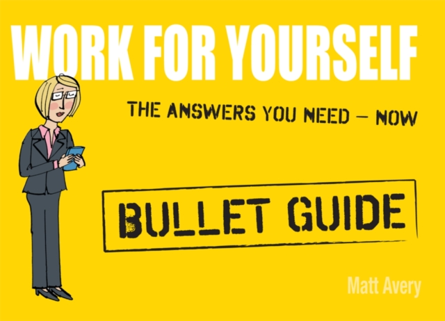 Work for Yourself: Bullet Guides, EPUB eBook