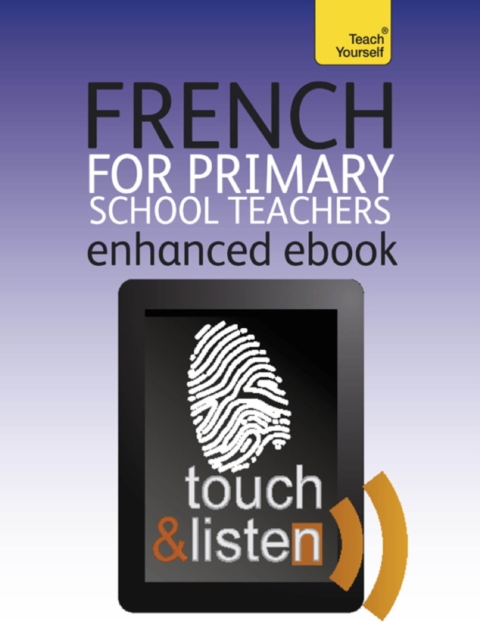 French for Primary School Teachers Pack: Teach Yourself, EPUB eBook