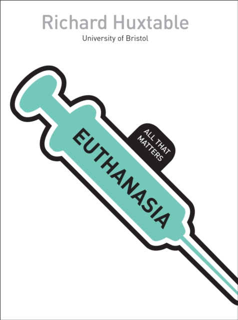 Euthanasia: All That Matters, EPUB eBook