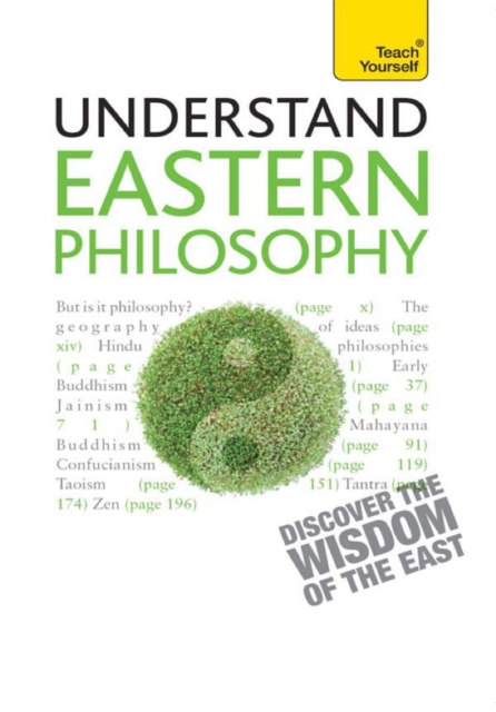 Eastern Philosophy: Teach Yourself : A guide to the wisdom and traditions of thought of India and the Far East, EPUB eBook