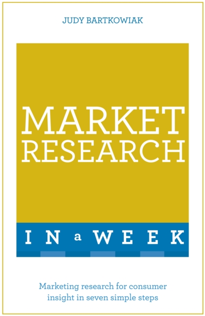 Market Research In A Week : Market Research In Seven Simple Steps, EPUB eBook