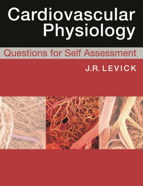 Cardiovascular Physiology: Questions for Self Assessment, PDF eBook