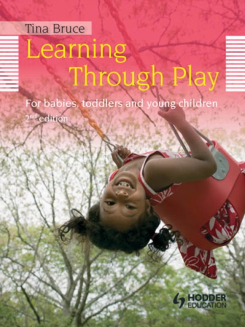 Learning Through Play, 2nd Edition  For Babies, Toddlers and Young Children, EPUB eBook