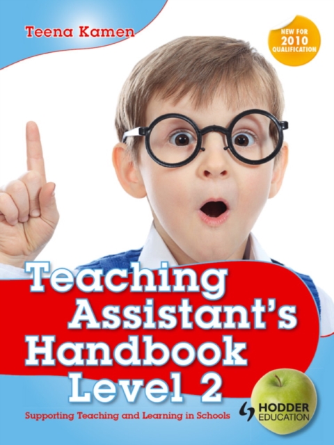 Teaching Assistant's Handbook for Level 2 : Supporting Teaching and Learning in Schools, EPUB eBook