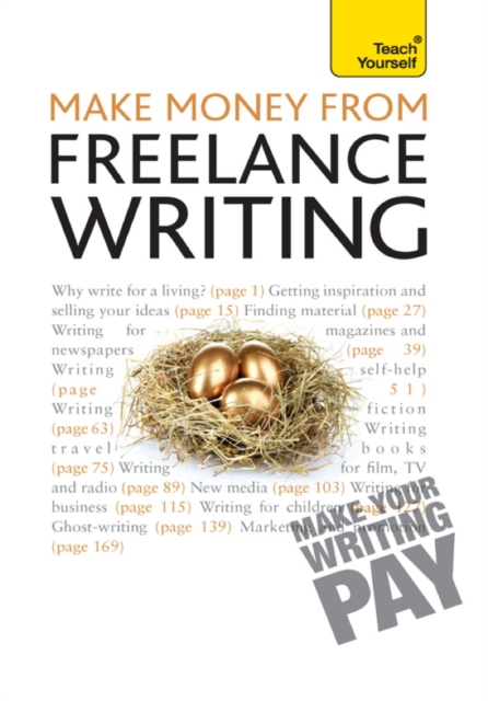 Make Money From Freelance Writing : Learn how to make a living from your interest in creative writing, EPUB eBook