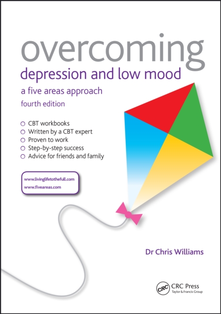 Overcoming Depression and Low Mood : A Five Areas Approach, Fourth Edition, PDF eBook