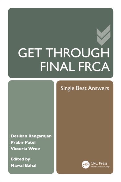 Get Through Final FRCA : Single Best Answers, PDF eBook