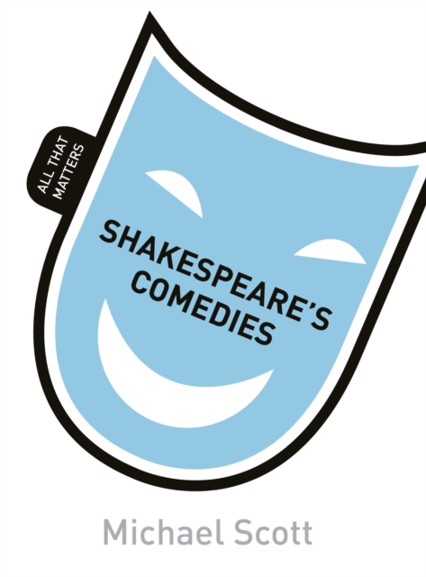 Shakespeare's Comedies: All That Matters, EPUB eBook