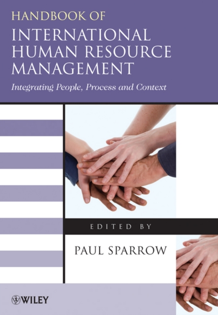 Handbook of International Human Resource Management : Integrating People, Process, and Context, PDF eBook