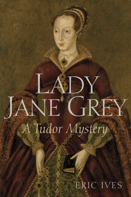 Lady Jane Grey : A Tudor Mystery, PDF eBook