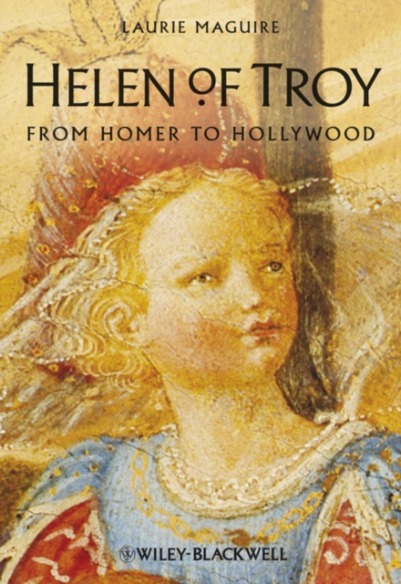 Helen of Troy : From Homer to Hollywood, PDF eBook