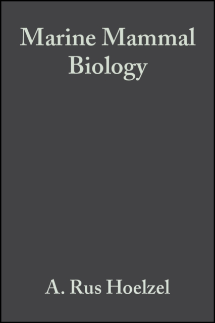 Marine Mammal Biology : An Evolutionary Approach, PDF eBook