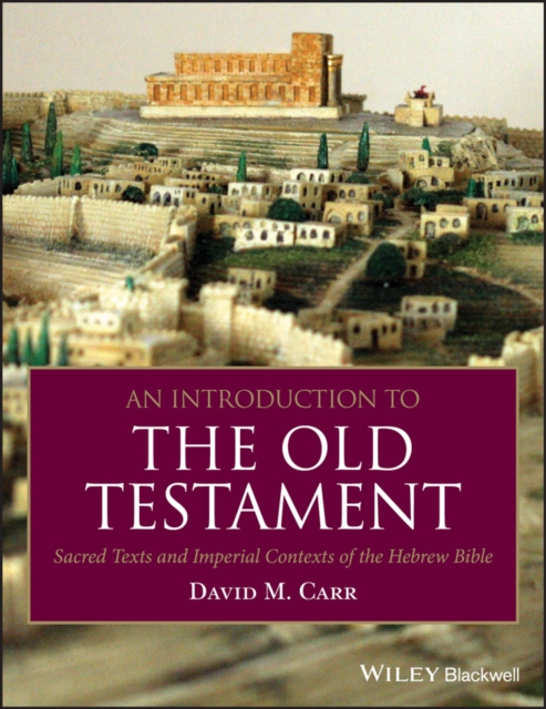 An Introduction to the Old Testament : Sacred Texts and Imperial Contexts of the Hebrew Bible, PDF eBook