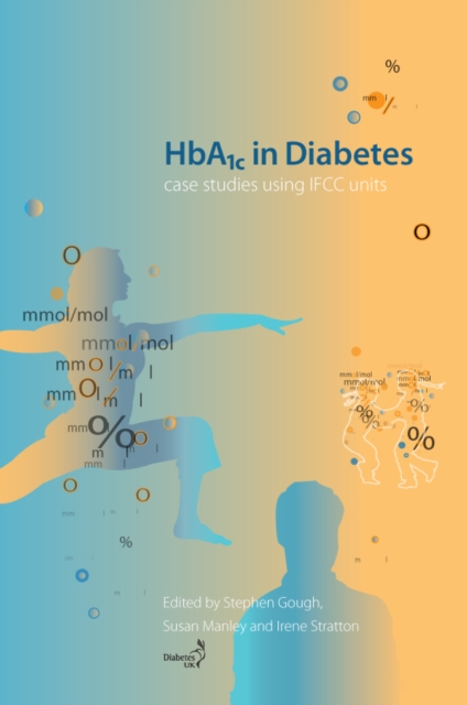 HbA1c in Diabetes : Case studies using IFCC units, PDF eBook