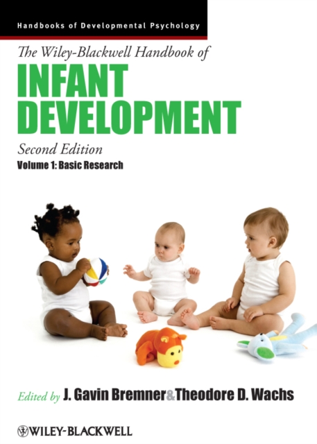 The Wiley-Blackwell Handbook of Infant Development, Volume 1, PDF eBook
