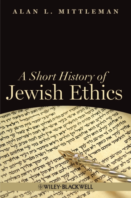 A Short History of Jewish Ethics : Conduct and Character in the Context of Covenant, PDF eBook