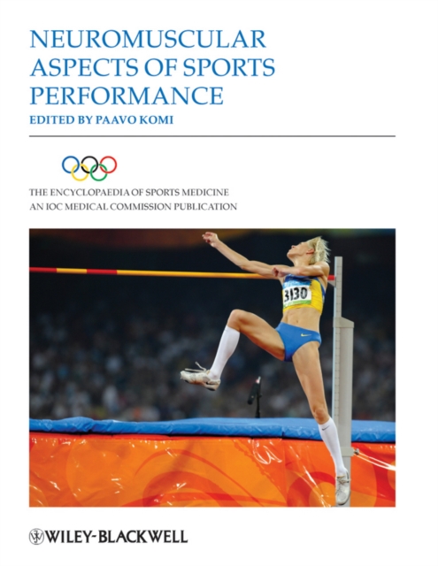 The Encyclopaedia of Sports Medicine, Neuromuscular Aspects of Sports Performance, EPUB eBook