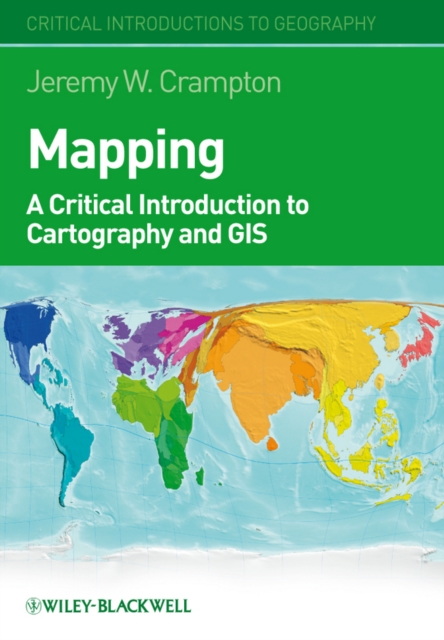 Mapping : A Critical Introduction to Cartography and GIS, EPUB eBook