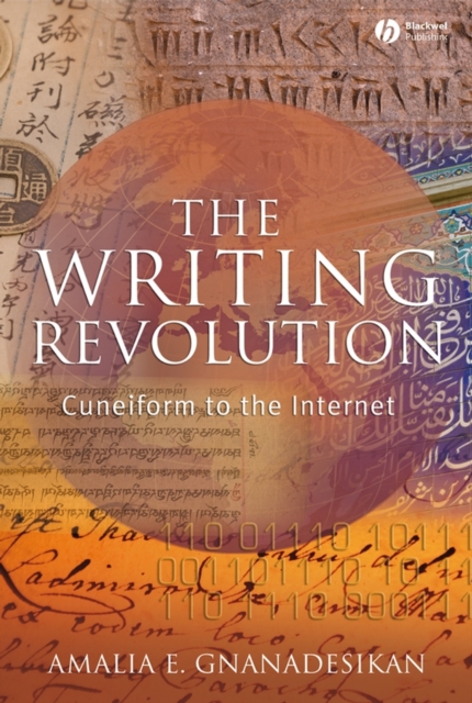 The Writing Revolution : Cuneiform to the Internet, EPUB eBook
