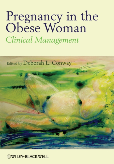 Pregnancy in the Obese Woman : Clinical Management, PDF eBook
