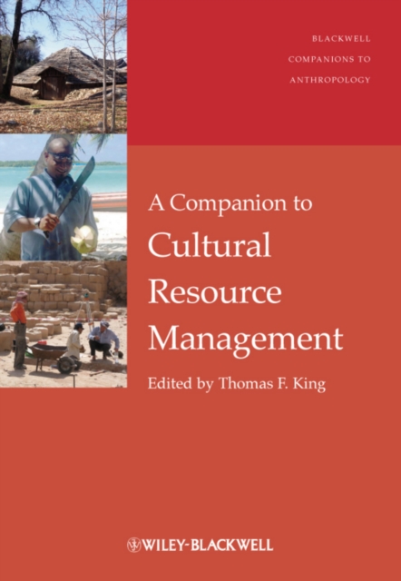A Companion to Cultural Resource Management, PDF eBook