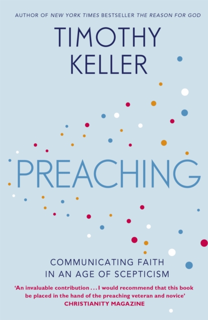 Preaching : Communicating Faith in an Age of Scepticism, Paperback / softback Book