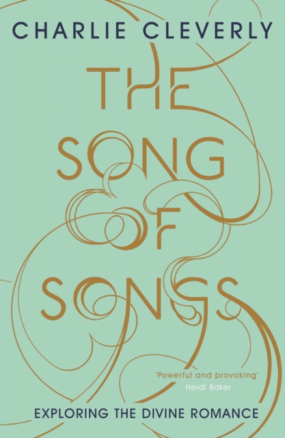 The Song of Songs : Exploring the Divine Romance, EPUB eBook
