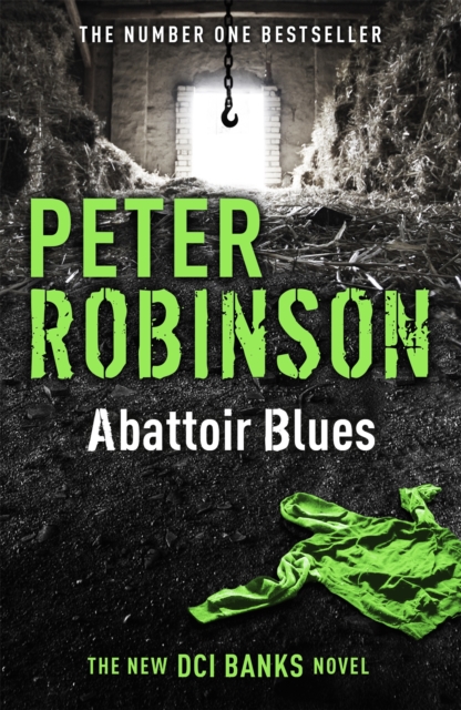 Abattoir Blues : The 22nd DCI Banks novel from The Master of the Police Procedural, Paperback / softback Book