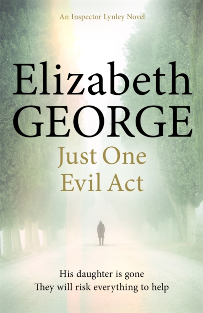Just One Evil Act : An Inspector Lynley Novel: 18, Paperback / softback Book