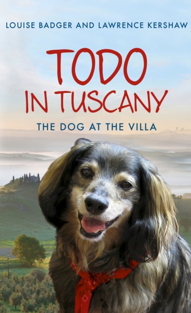 Todo in Tuscany : the dog at the villa, EPUB eBook