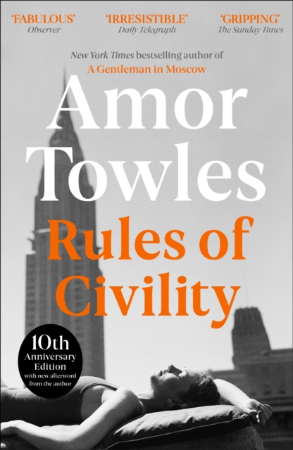 Rules of Civility : The stunning debut by the million-copy bestselling author of A Gentleman in Moscow, EPUB eBook