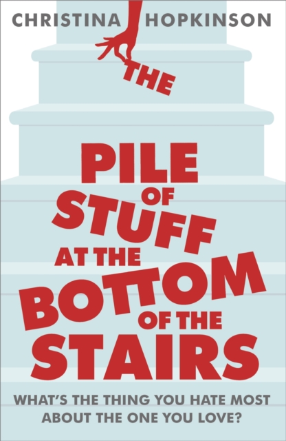 The Pile of Stuff at the Bottom of the Stairs, EPUB eBook
