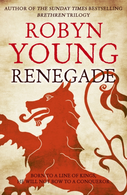 Renegade : Robert The Bruce, Insurrection Trilogy Book 2, EPUB eBook