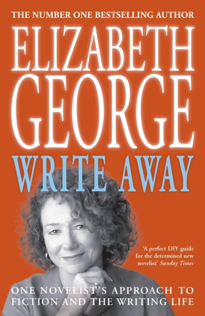 Write Away: One Novelist's Approach To Fiction and the Writing Life, EPUB eBook