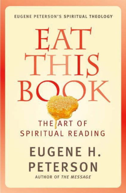 Eat This Book : A Conversation in the Art of Spiritual Reading, EPUB eBook