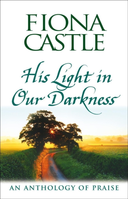 His Light in Our Darkness : An Anthology of Praise, EPUB eBook