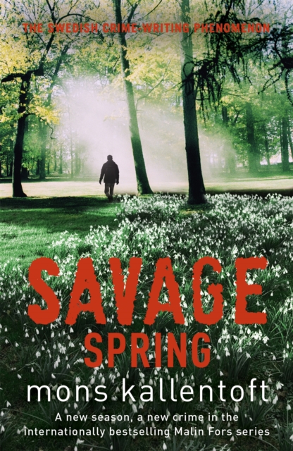 Savage Spring : Malin Fors 4, Paperback / softback Book