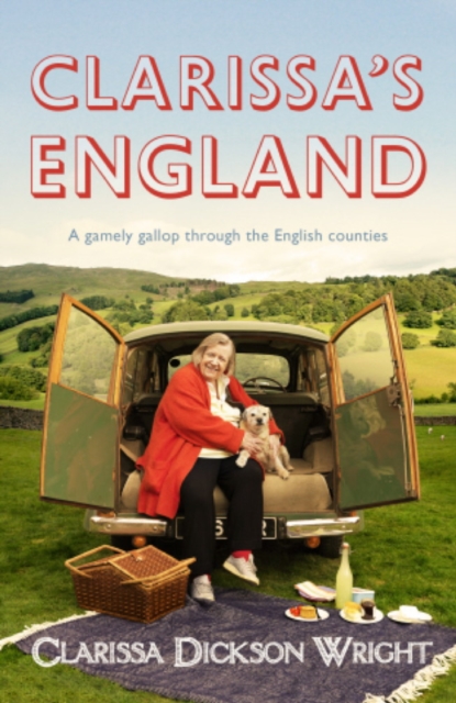 Clarissa's England : A gamely gallop through the English counties, EPUB eBook