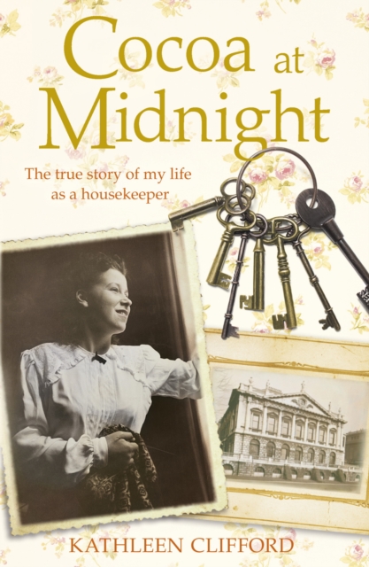 Cocoa at Midnight : The real life story of my time as a housekeeper, EPUB eBook