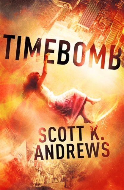 TimeBomb : The TimeBomb Trilogy 1, Paperback / softback Book
