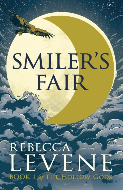 Smiler's Fair : Book 1 of The Hollow Gods, EPUB eBook