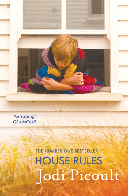 House Rules : the powerful must-read story of a mother's unthinkable choice by the number one bestselling author of A Spark of Light, Paperback / softback Book