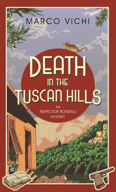 Death in the Tuscan Hills : Book Five, EPUB eBook