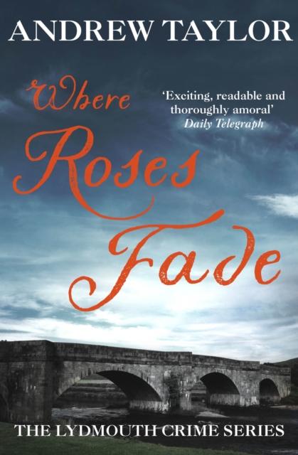 Where Roses Fade : The Lydmouth Crime Series Book 5, EPUB eBook