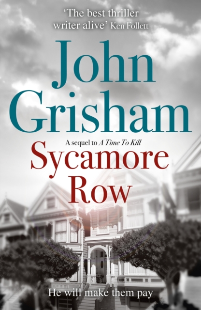 Sycamore Row : Jake Brigance, hero of A TIME TO KILL, is back, EPUB eBook