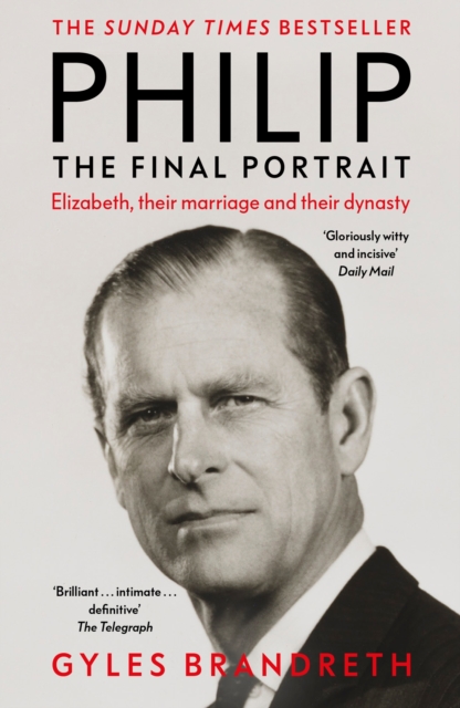 Philip : The Final Portrait - THE INSTANT SUNDAY TIMES BESTSELLER, EPUB eBook