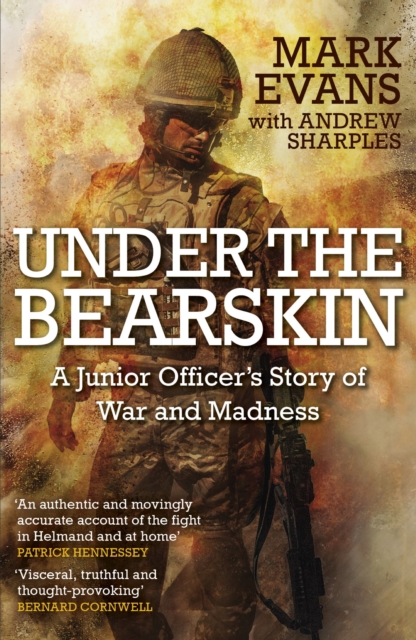 Under the Bearskin : A junior officer's story of war and madness, EPUB eBook