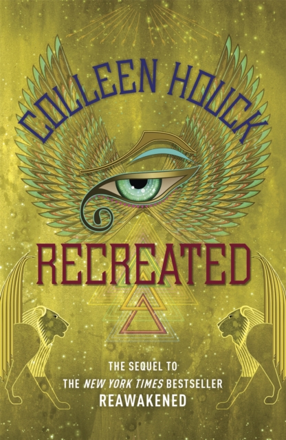 Recreated : Book Two in the Reawakened series, filled with Egyptian mythology, intrigue and romance, Paperback / softback Book