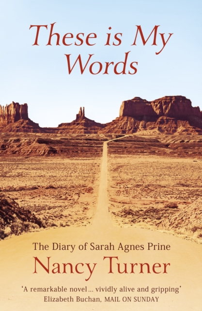 These is My Words : The Diary of Sarah Agnes Prine, 1881-1901, EPUB eBook