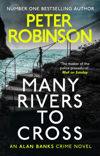 Many Rivers to Cross : The 26th DCI Banks novel from The Master of the Police Procedural, Paperback / softback Book